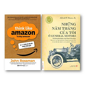 Combo Sách Hay Về Bài Học Kinh Doanh: Những Năm Tháng Của Tôi Ở Motor General + Tư Duy Amazon - 50 ½ Ý Tưởng Để Dẫn Đầu Ngành Công Nghệ