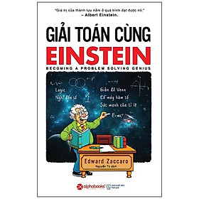 Giải Toán Cùng Einstein (Tái Bản 2017)