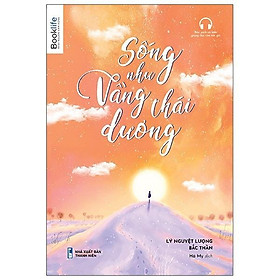 Sách - Sống như vầng thái dương ( Kèm Bookmark )