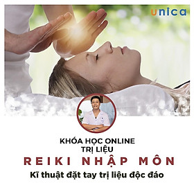 Khóa học SỨC KHỎE - Reiki nhập môn - Kĩ thuật đặt tay trị liệu độc đáo