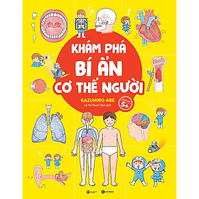 Khám Phá Bí Ẩn Cơ Thể Người (Tái Bản)