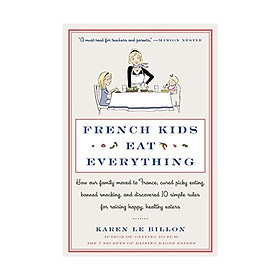 [Download Sách] French Kids Eat Everything