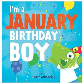 I'm A January Birthday Boy