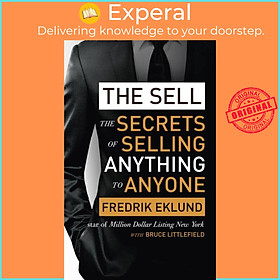 Sách - The Sell - The secrets of selling anything to anyone by Fredrik Eklund (UK edition, paperback)
