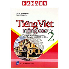 Tiếng Việt Nâng Cao Lớp 2 (Dùng Chung Cho Các Bộ SGK Hiện Hành)