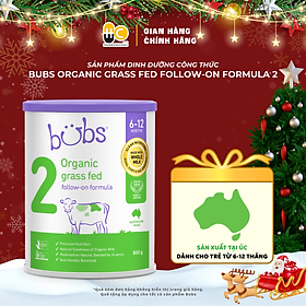 Sản phẩm dinh dưỡng công thức hữu cơ Bubs Organic Grass Fed Follow-On Formula 2 (6–12 tháng tuổi)