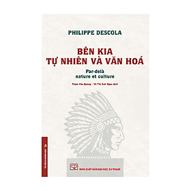 Bên kia tự nhiên và văn hóa (bìa mềm) - Nhà Sách Hồng Ân