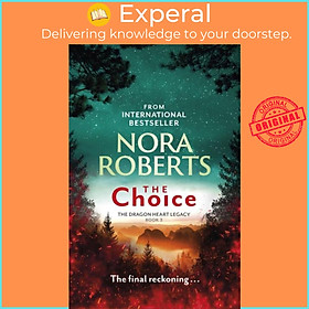 Sách - The Choice - The Dragon Heart Legacy Book 3 by Nora Roberts (UK edition, paperback)