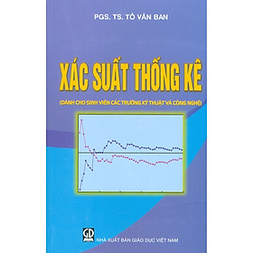 [Download Sách] Xác Suất Thống Kê (Dành Cho Sinh Viên Các Trường Kỹ Thuật Và Công Nghệ) - Tái bản