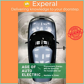 Sách - Age of Auto Electric by Matthew N. Eisler (UK edition, paperback)