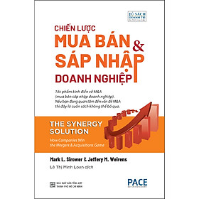 Sách Kinh Doanh Bán Chạy: Chiến Lược Mua Bán Và Sáp Nhập Doanh Nghiệp (The Synergy Solution)