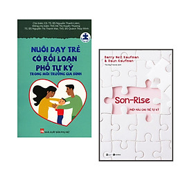 Combo 2Q: Nuôi Dạy Trẻ Có Rối Loạn Phổ Tự Kỷ Trong Môi Trường Gia Đình + Son Rise- Phép Màu Cho Trẻ Tự Kỉ 