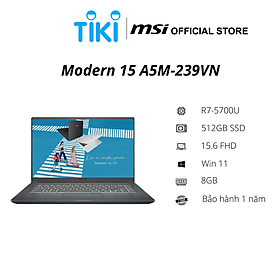 Mua Laptop MSI Modern 15 A5M-239VN (AMD R7-5700U/ 8GB DDR4/ 512GB SSD/ 15.6 FHD IPS/ Win11) - Hàng Chính Hãng