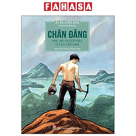 Sách - Kí Ức Kiều Bào - Chân Đăng - Phu Mỏ Người Việt Ở Tân Thế Giới