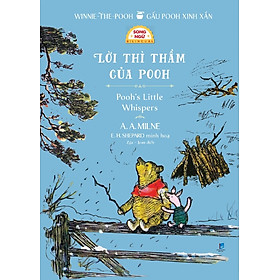 Winnie The Pooh: Gấu Pooh Xinh Xắn - Pooh's Little Whispers - Lời Thì Thầm Của Pooh (Song Ngữ)