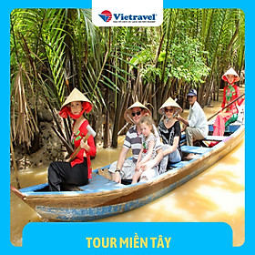 [EVoucher Vietravel] Tour trọn gói 2N1Đ: Miền Tây - Mỹ Tho - Bến Tre - Cần Thơ (Nghỉ dưỡng tại Cần Thơ Eco Resort)