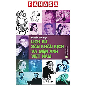 Lịch Sử Sân Khấu Kịch Và Điện Ảnh Việt Nam
