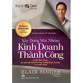 Xây Dựng Một Nhóm Kinh Doanh Thành Công (Tái Bản)