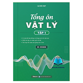 Sách - Tổng ôn Vật lý - Tập 1 (Moon)