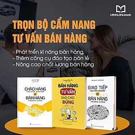 Hình ảnh Sách: Combo Cẩm Nang Tư Vấn Bán Hàng ( Bán Hàng Tư Vấn Sao Cho Đúng + Chào Hàng Chuyên Nghiệp Để Bán Hàng Thành Công + Giao Tiếp Chuyên Nghiệp Để Bán Hàng Thành Công)