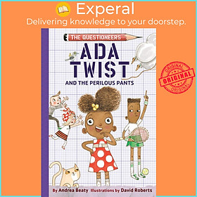 Sách - Ada Twist and the Perilous Pants: The Questioneers Book #2 by Andrea Beaty (US edition, paperback)