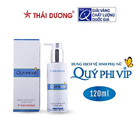 Dung dịch vệ sinh phụ nữ Quý Phi Vip Sao Thái Dương 120ml