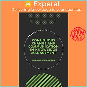 Hình ảnh Sách - Continuous Change and Communication in Knowledge Management by Jon-Arild Johannessen (UK edition, hardcover)