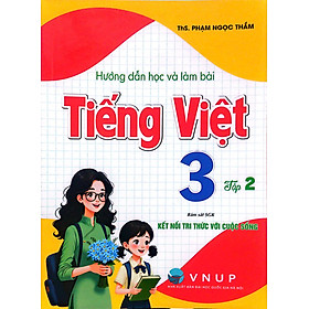 Sách - Hướng Dẫn Học Và Làm Bài Tiếng Việt 3 - Tập 2 (Kết Nối Tri Thức Với Cuộc Sống) - HA
