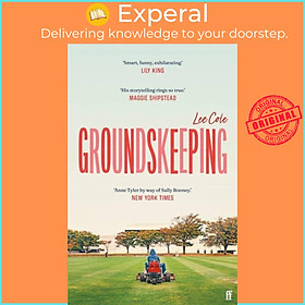 Sách - Groundskeeping - 'An extraordinary debut' ANN PATCHETT by Lee Cole (UK edition, paperback)