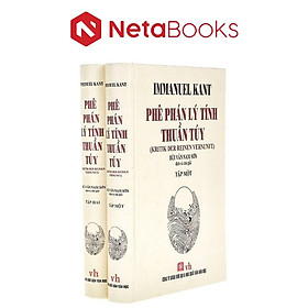 Sách Phê Phán Lý Tính Thuần Túy (Trọn Bộ 2 Tập)