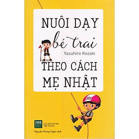 Nuôi Dạy Bé Trai Theo Cách Mẹ Nhật