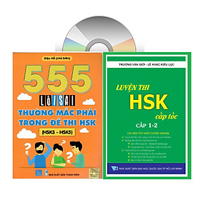 Combo 2 sách: 555 Lỗi sai thường mắc phải trong đề thi HSK + Luyện thi HSK cấp tốc tập 1 (tương đương HSK 1-2 kèm CD)