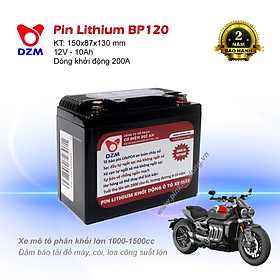 Pin khởi động Mô tô pkl DZM BP120, Tuổi thọ 8-10 năm | Thay Ắc quy chì | Pin Lithium LifePO4 | 12V - 10Ah - 200A | Phù hợp với các dòng xe phân khối lớn 1000cc-1500cc