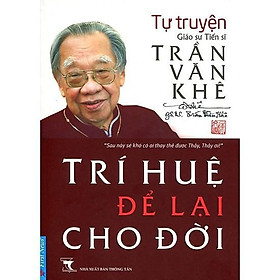 Sách - trần văn khê - trí huệ để lại cho đời - first news