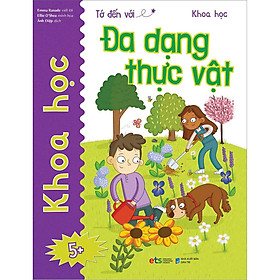 Sách Tớ Đến Với Khoa Học: Đa Dạng Thực Vật (Tái Bản)