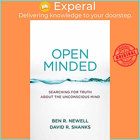 Sách - Open Minded - Searching for Truth about the Unconscious Mind by David R. Shanks (UK edition, paperback)