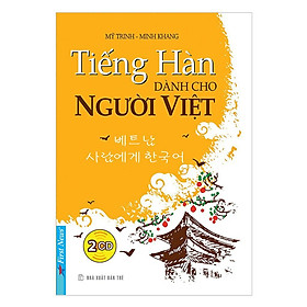 Sách - Tiếng Hàn Dành Cho Người Việt (Tặng Kèm 2CD) - First News