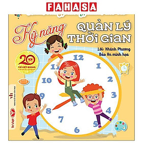 Sách - Hành Trang Trưởng Thành Cho Trẻ - Kỹ Năng Quản Lý Thời Gian