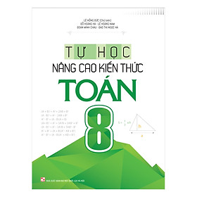 [Download Sách] Tự Học - Nâng Cao Kiến Thức Toán 8