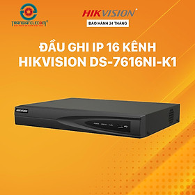 Mua Đầu ghi hình camera IP 16 kênh HIKVISION DS-7616NI-K1 - Hàng chính hãng