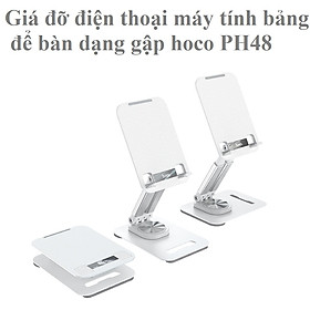 Giá đỡ cho điện thoại máy tính bảng để bàn dạng gập hoco PH48 _ Hàng chính hãng