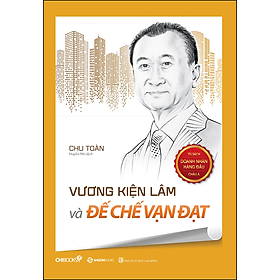 Sách Vương Kiện Lâm Và Đế Chế Vạn Đạt - Lam