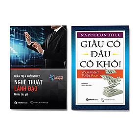 [Download Sách] Combo 2 cuốn: Quản Trị Và Khởi Nghiệp - Nghệ Thuật Lãnh Đạo + Giàu Có Đâu Có Khó!