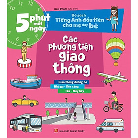 Bộ Sách Tiếng Anh Đầu Tiên Của Bé - 5 Phút Mỗi Ngày - Các Phương Tiện Giao Thông (ML)