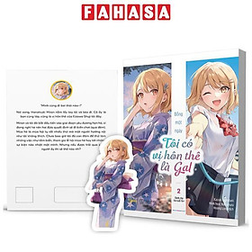 Bỗng Một Ngày Tôi Có Vị Hôn Thê Là Gal - Tập 2 - Tặng Kèm Bookmark Bế