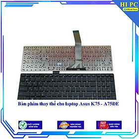 Bàn phím thay thế cho laptop Asus K75 - A75DE - Hàng Nhập Khẩu