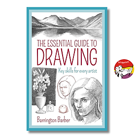 Sách - The Essential Guide to Drawing: Key Skills for Every Artist by Barrington Barber - Ngoại Văn