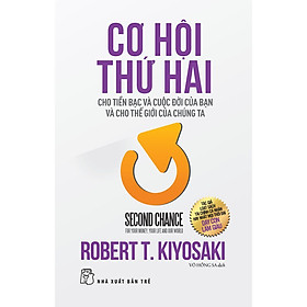 Sách Bài Học Trong Kinh Doanh: Cơ Hội Thứ Hai Cho Tiền Bạc Và Cuộc Đời Của Bạn Và Cho thế Giới Của Chúng Ta