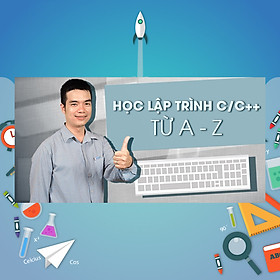 Khóa Học Lập Trình C/C++ Từ A - Z