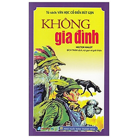 [Download Sách] Tủ Sách Văn Học Cổ Điển Rút Gọn - Không Gia Đình